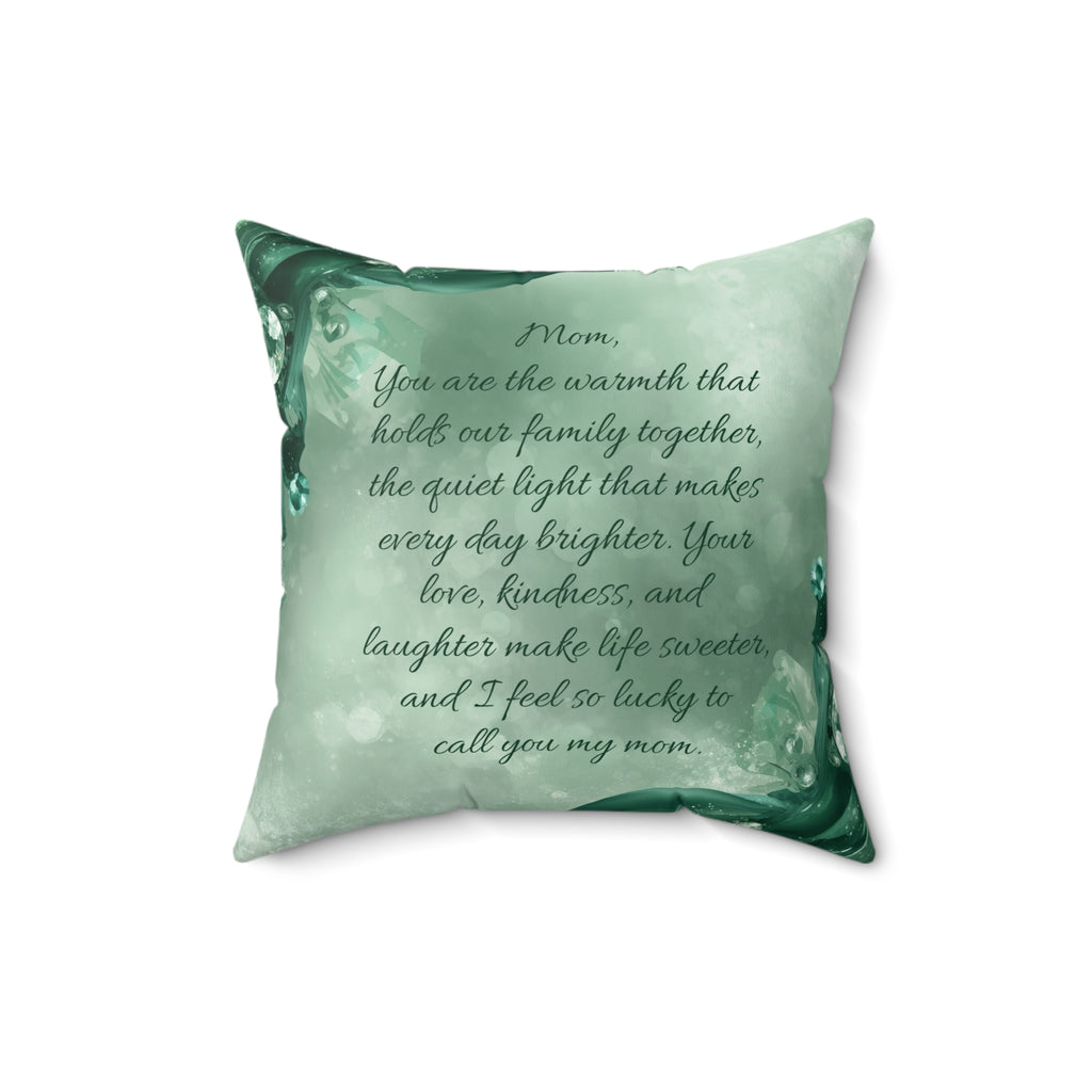 Warmth Begins With Mom Faux Suede Pillow — Sentimental Mother's Day Decorative Throw