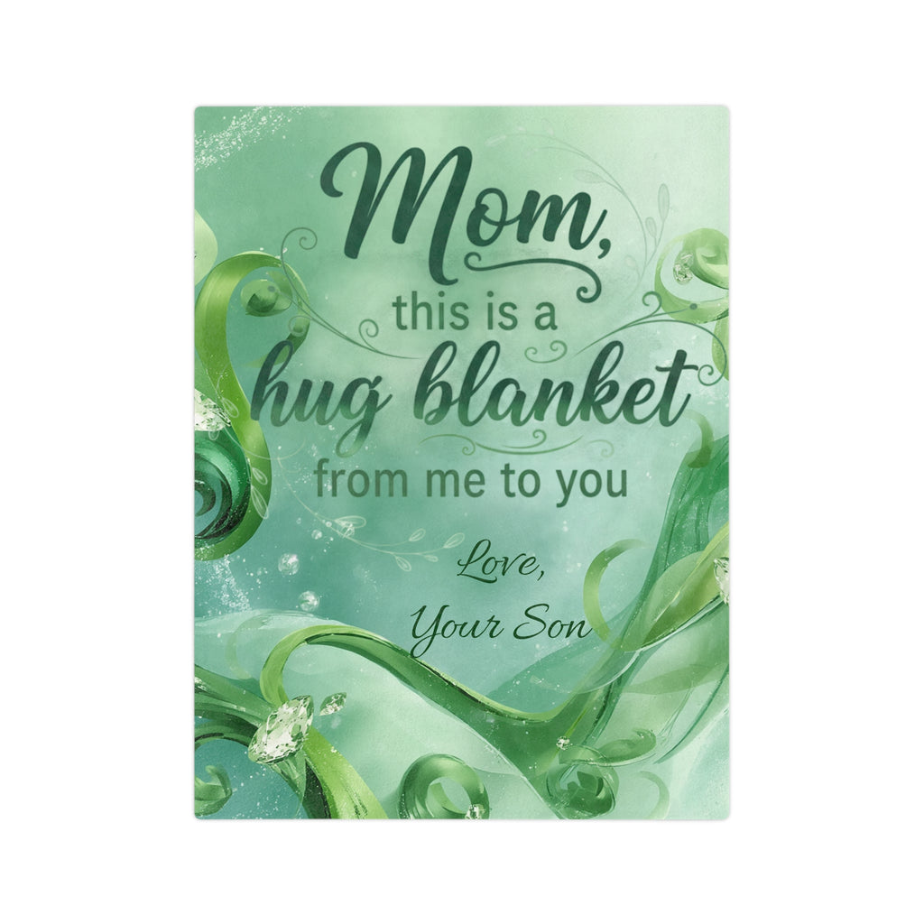 Mom Hug Blanket - 'This Is A Hug Blanket From Me To You' Velveteen Microfiber Throw (From Your Son)