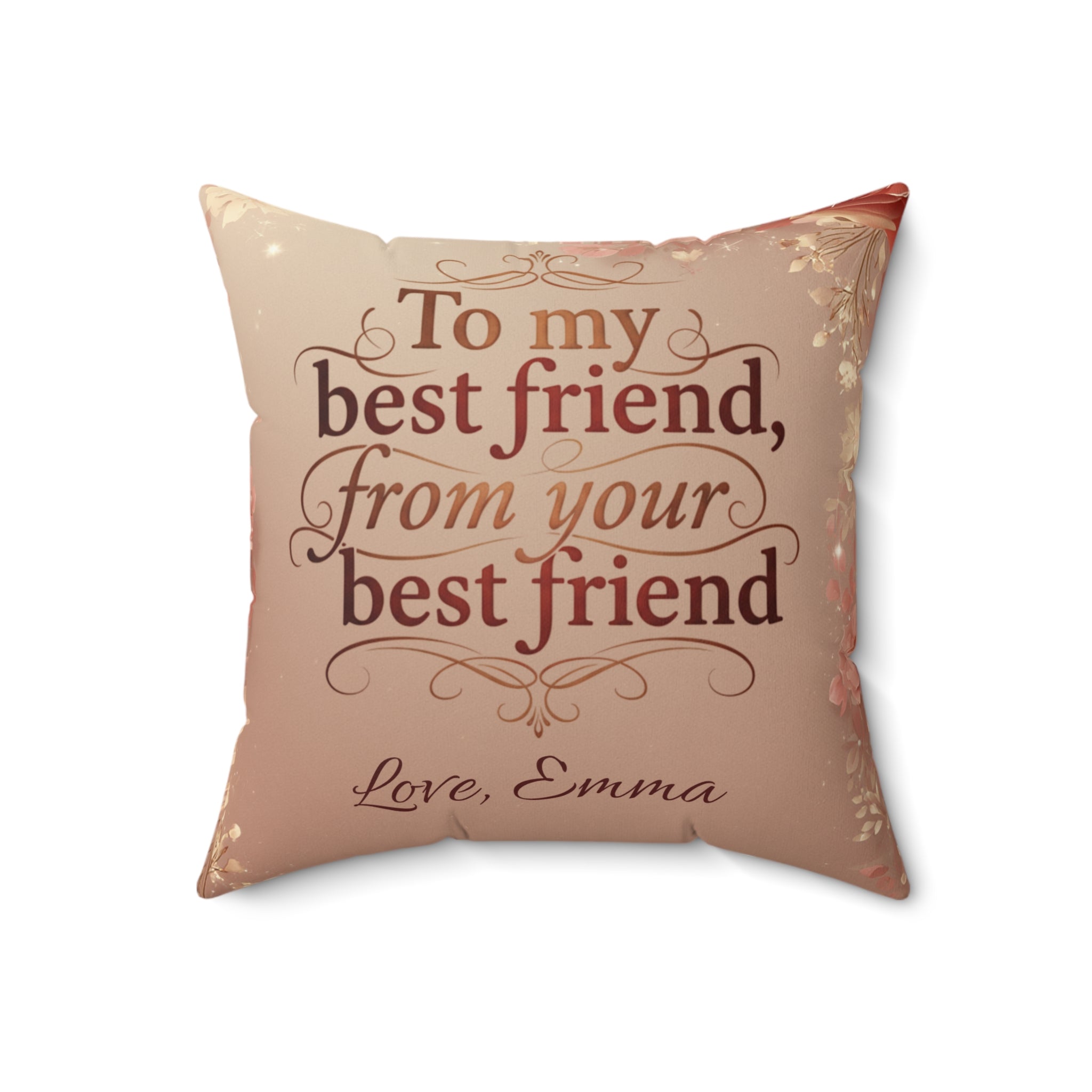 Decorative Pillow — "To my best friend, from your best friend" Sentimental Faux Suede Throw Pillow