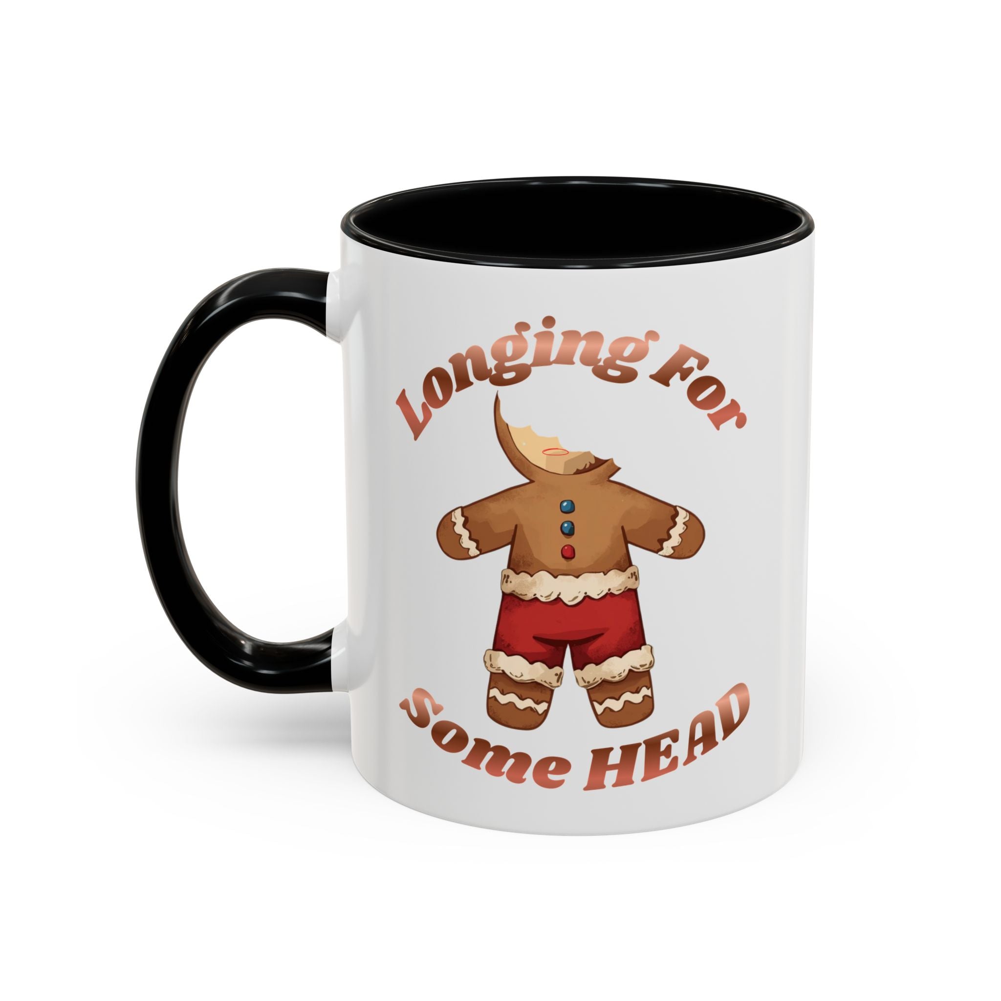 Gingerbread 'Longing For Some Head' Accent Coffee Mug (11/15oz)