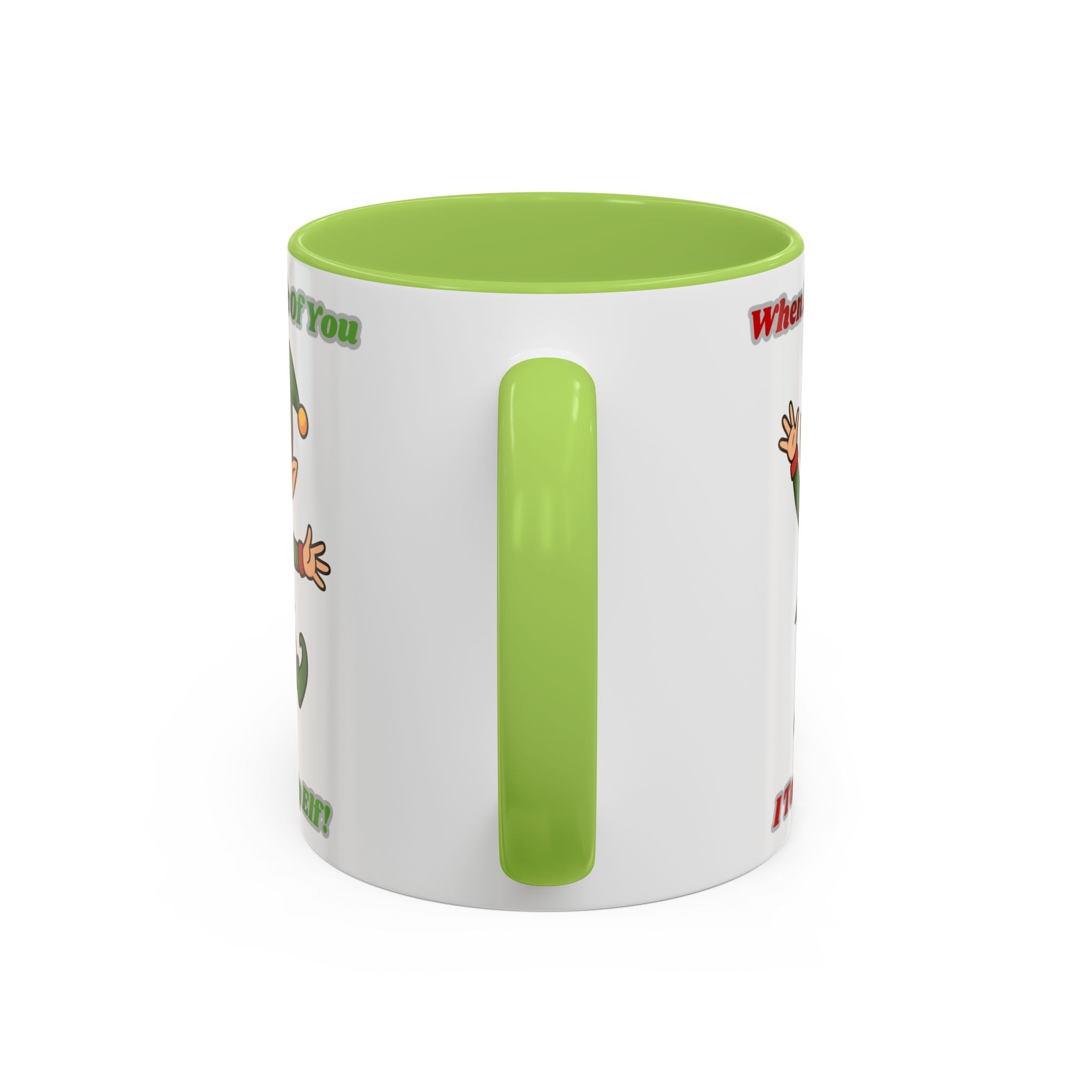 When I Think Of You I Touch My Elf Mug — Funny Christmas Coffee Cup (11/15oz)