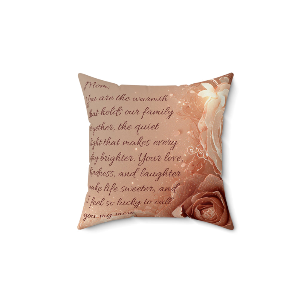 Mom Decorative Pillow — "Warmth Begins With Mom" Faux Suede Square Pillow (Mother's Day Gift)