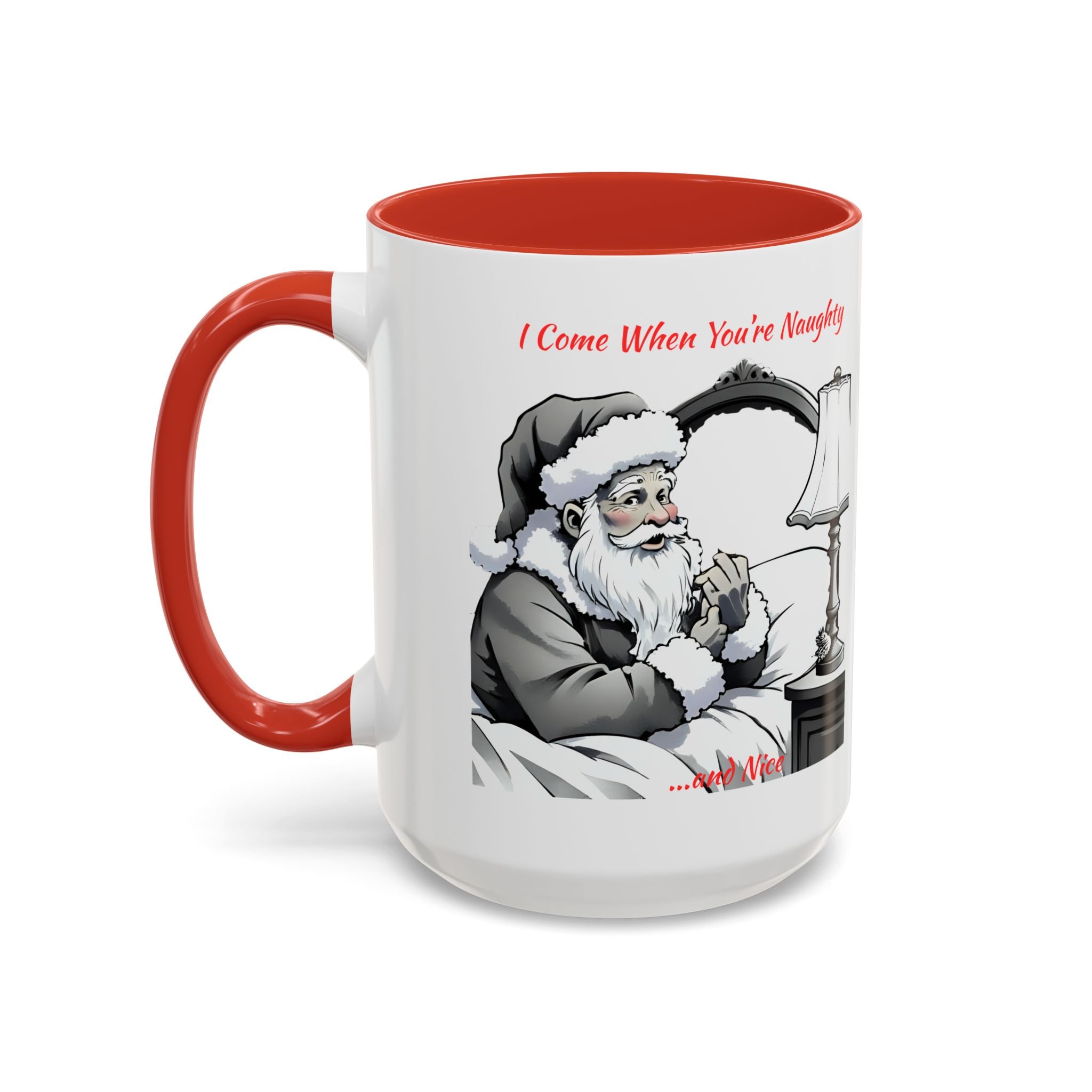 Santa Naughty Coffee Mug - "I Come When You're Naughty" Holiday Accent Mug (11/15oz)