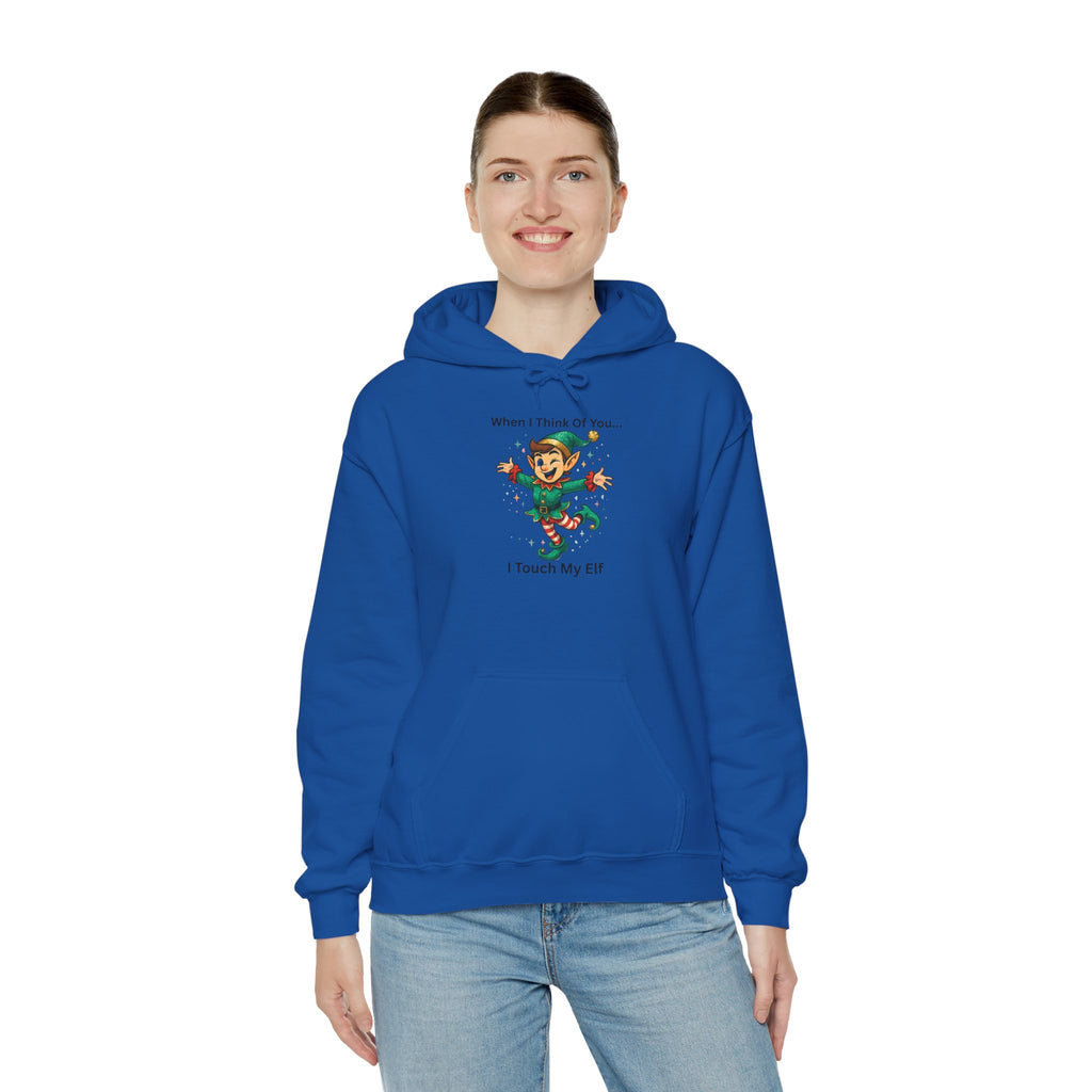 Christmas Elf Hoodie – “When I Think Of You… I Touch My Elf” Funny Holiday Sweatshirt