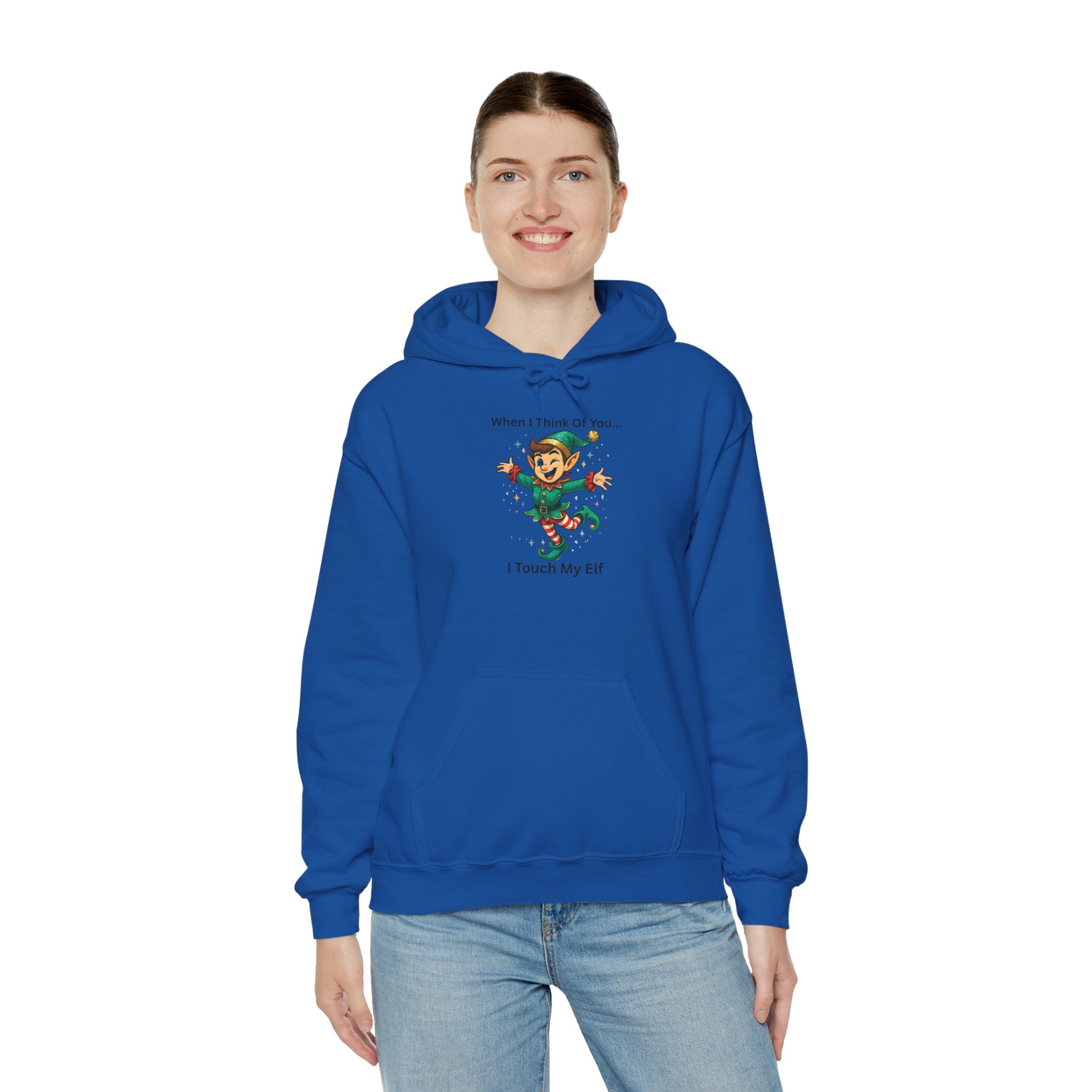 Christmas Elf Hoodie – “When I Think Of You… I Touch My Elf” Funny Holiday Sweatshirt