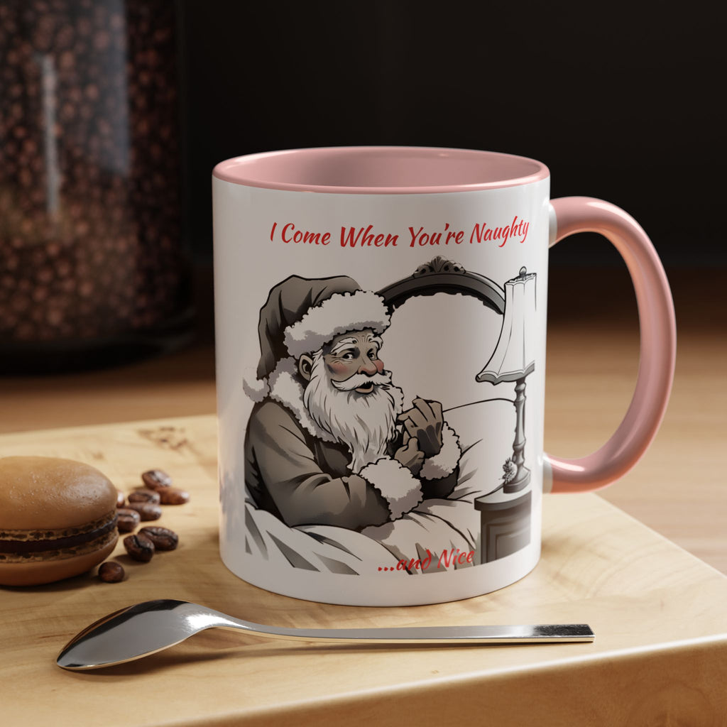 Santa Naughty Coffee Mug - "I Come When You're Naughty" Holiday Accent Mug (11/15oz)