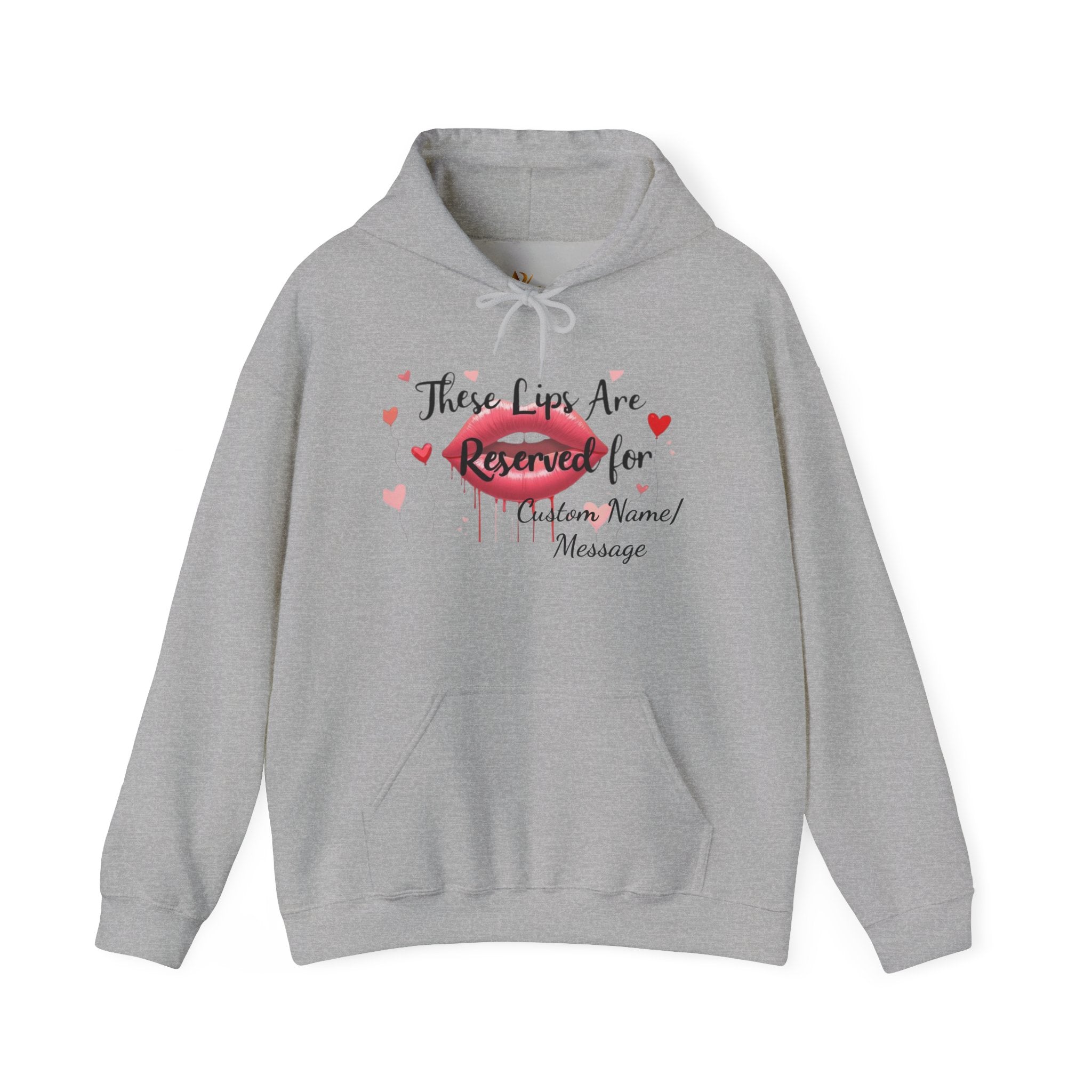 Reserved For You Hoodie — Personalized "These Lips Are Reserved For" Graphic Pullover