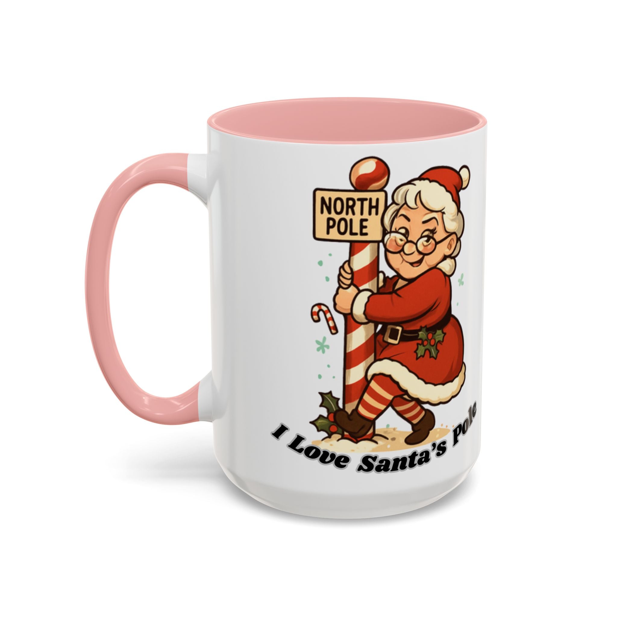 Festive Mrs. Claus Holiday Gift (11/15 oz) - 'I Love Santa's Pole' Coffee Mug
