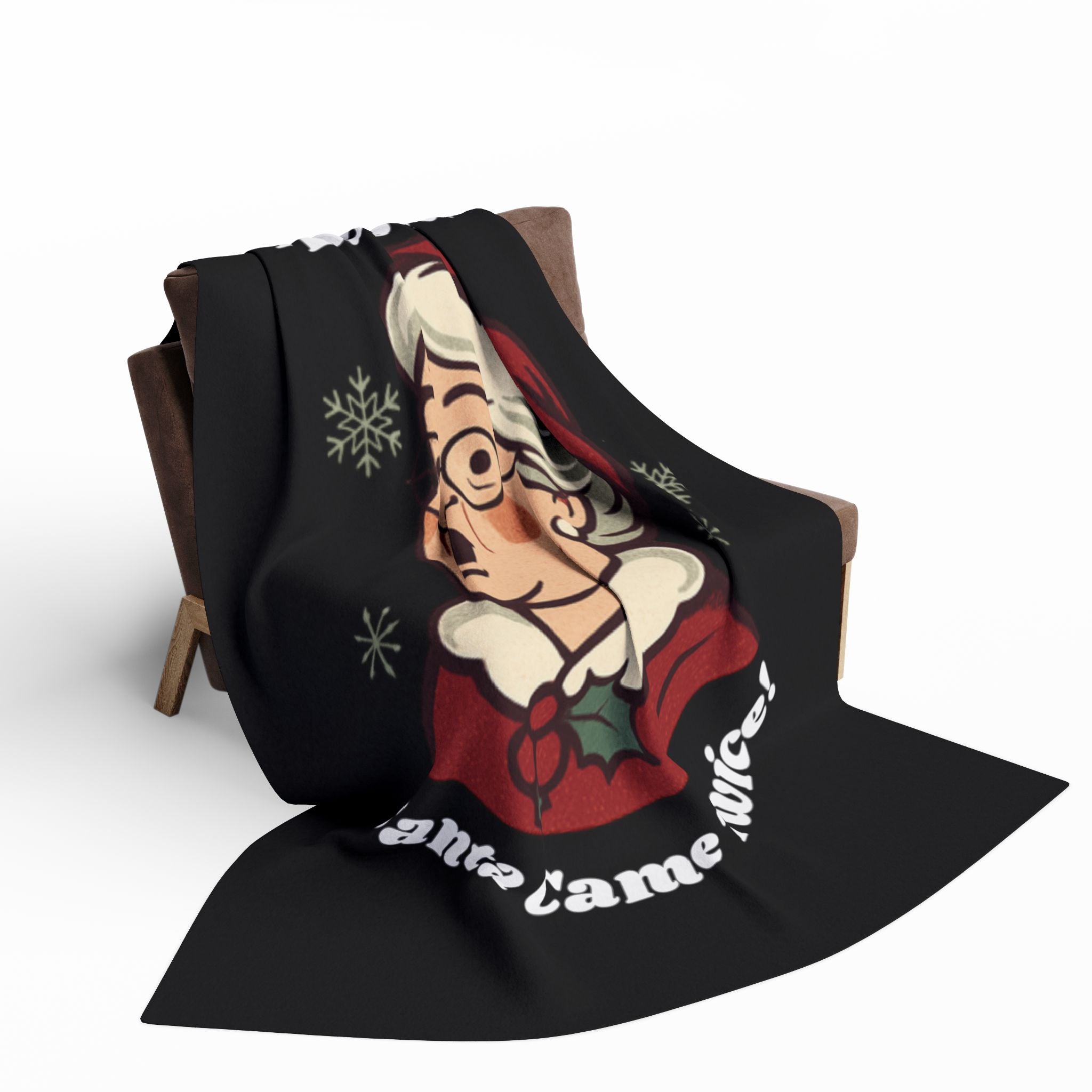 Funny Christmas Throw Blanket — “I’m So Good Santa Came Twice!” Holiday Fleece
