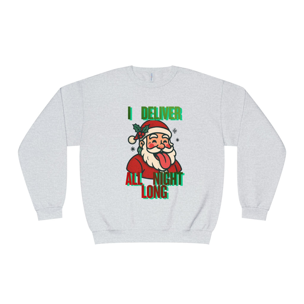 Santa Claus 'I Deliver All Night Long' Christmas Sweatshirt