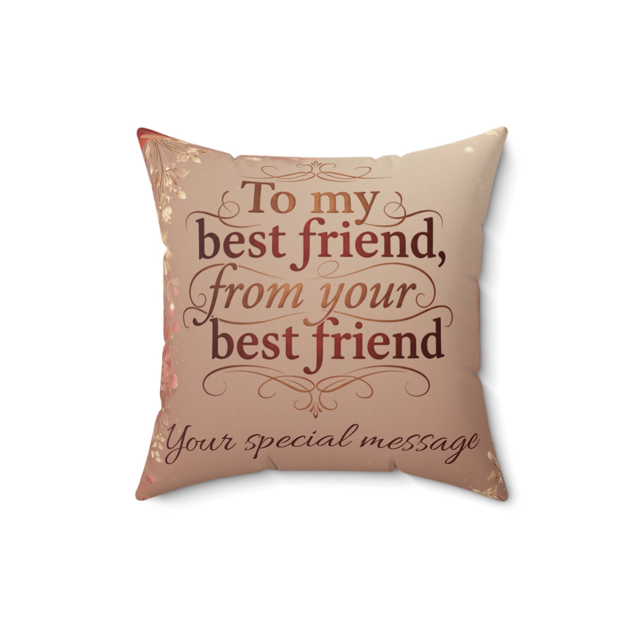 Decorative Pillow — "To my best friend, from your best friend" Sentimental Faux Suede Throw Pillow