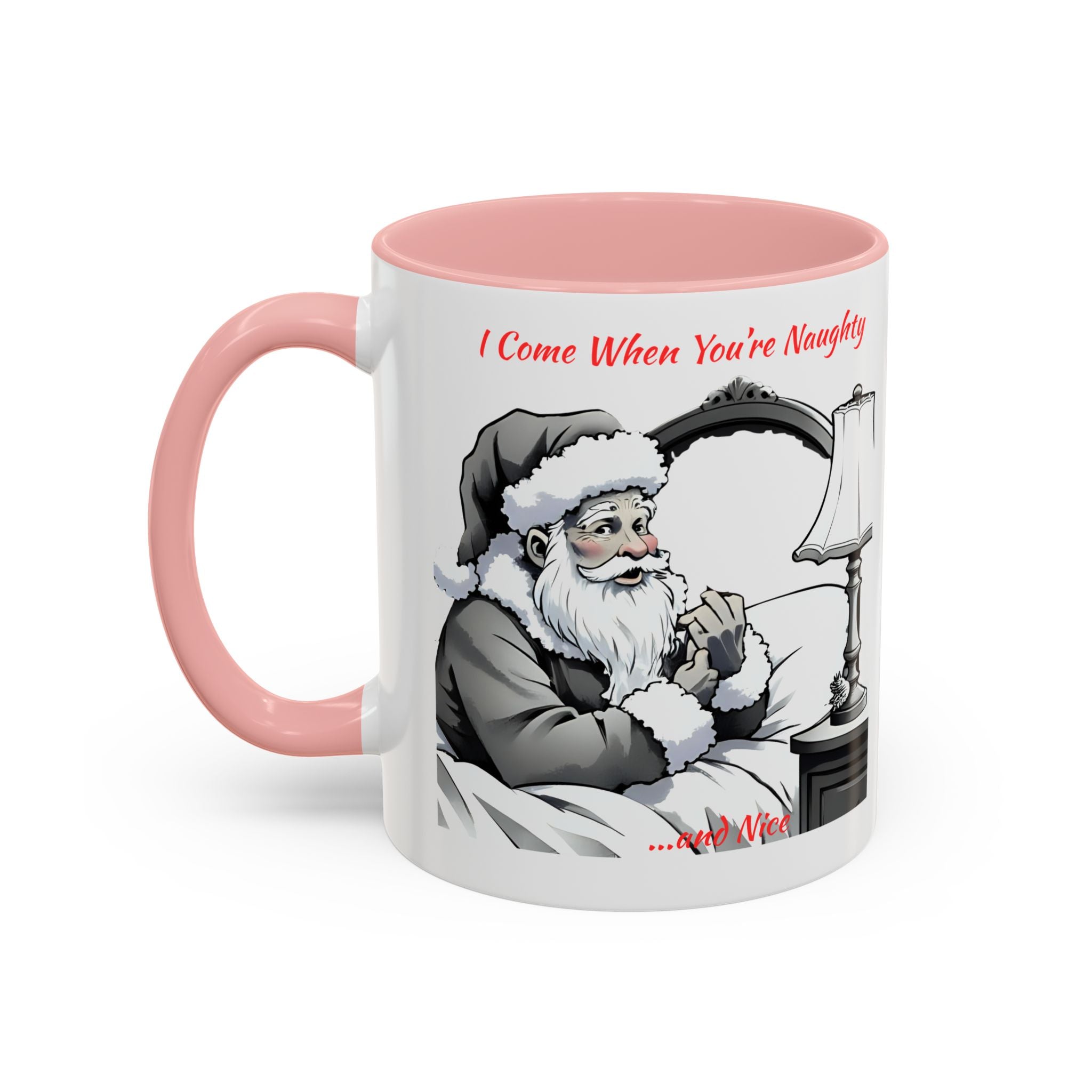 Santa Naughty Coffee Mug - "I Come When You're Naughty" Holiday Accent Mug (11/15oz)
