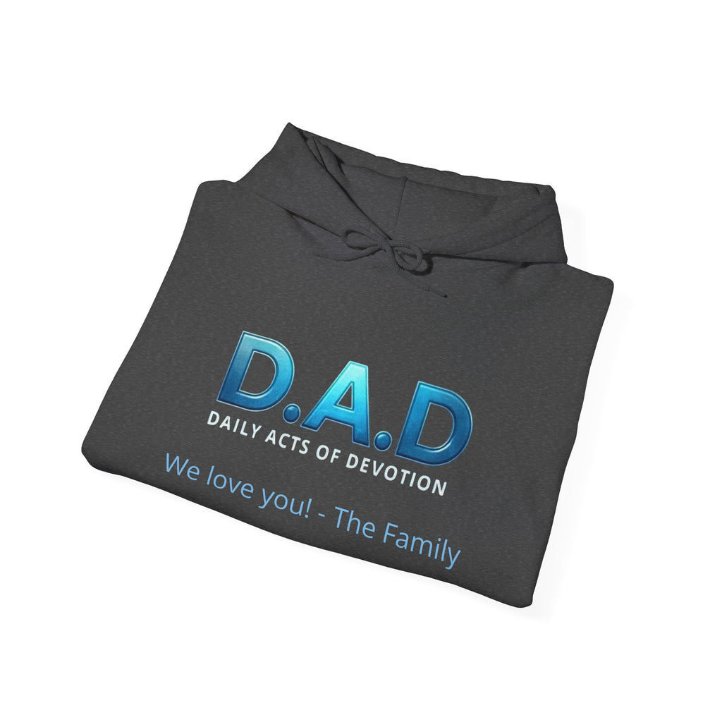 D.A.D Hoodie – 'We love you! - The Family' Father's Day Pullover