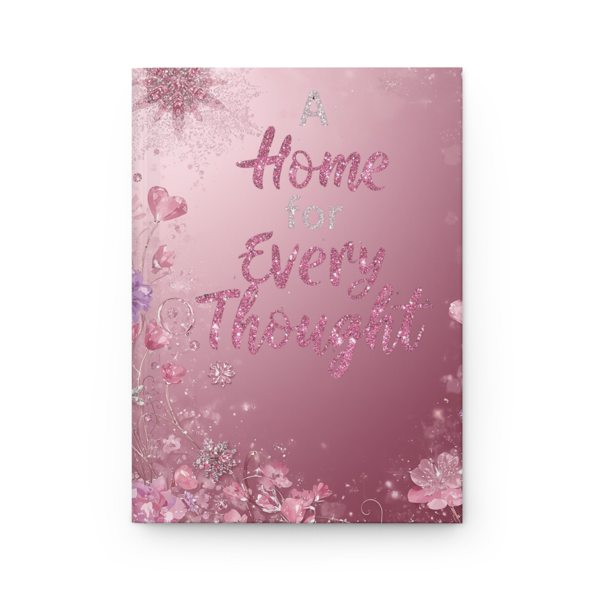 A Home for Every Thought Hardcover Journal — Personalized Pink Floral Notebook