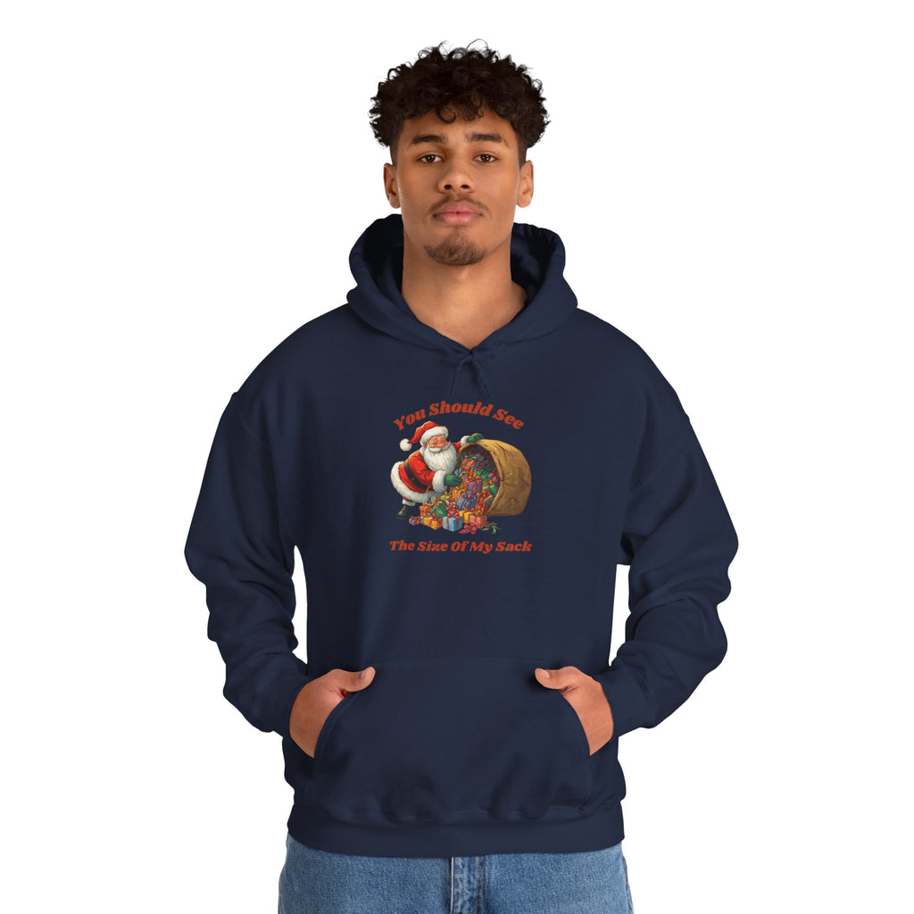 Adult Themed Santa Sack Hoodie — 'You Should See The Size Of My Sack' Christmas Attire