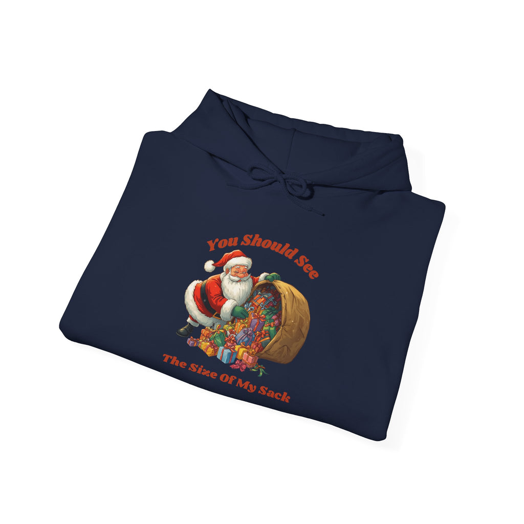 Adult Themed Santa Sack Hoodie — 'You Should See The Size Of My Sack' Christmas Attire