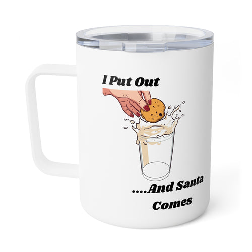10oz Insulated Coffee Mug – “I Put Out For Santa” Funny Holiday Mug