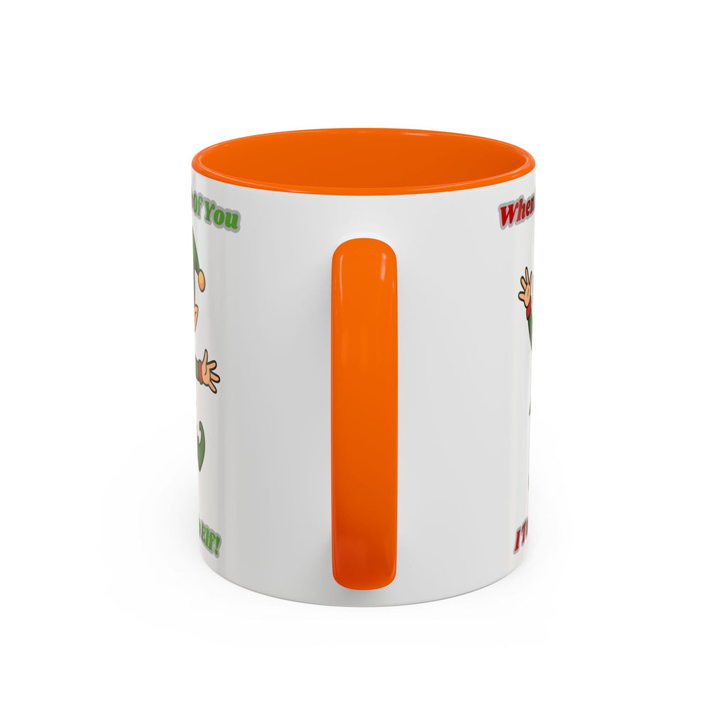 When I Think Of You I Touch My Elf Mug — Funny Christmas Coffee Cup (11/15oz)