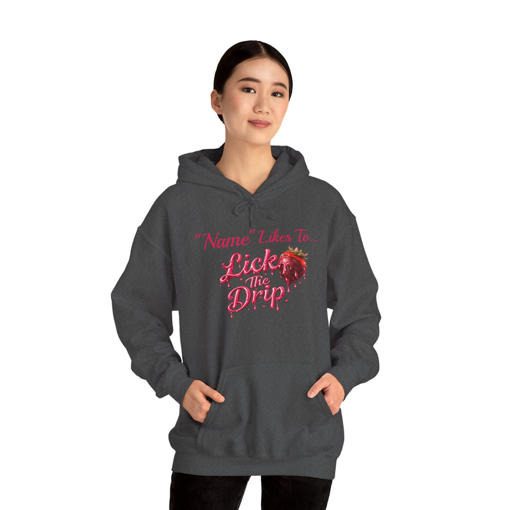 Personalized Hoodie - Valentine's Day "Lick The Drip"