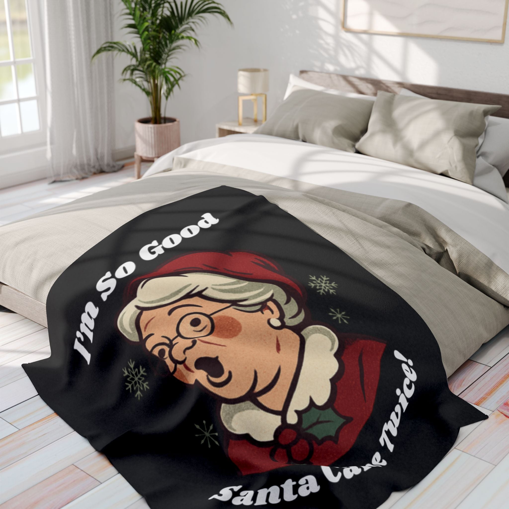 Funny Christmas Throw Blanket — “I’m So Good Santa Came Twice!” Holiday Fleece
