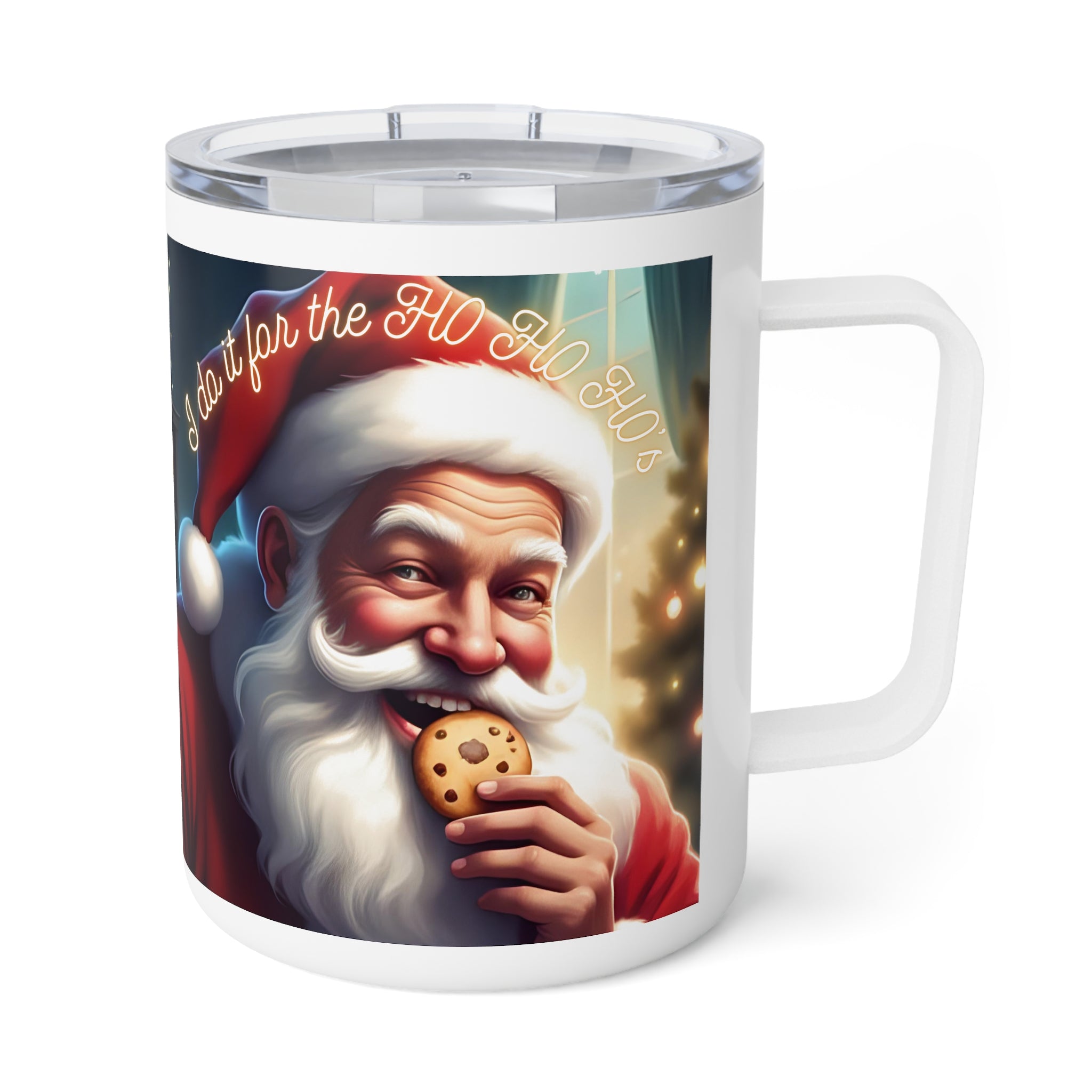 Santa 10" Insulated Travel Mug — "I Do It For The HO HO HO's"