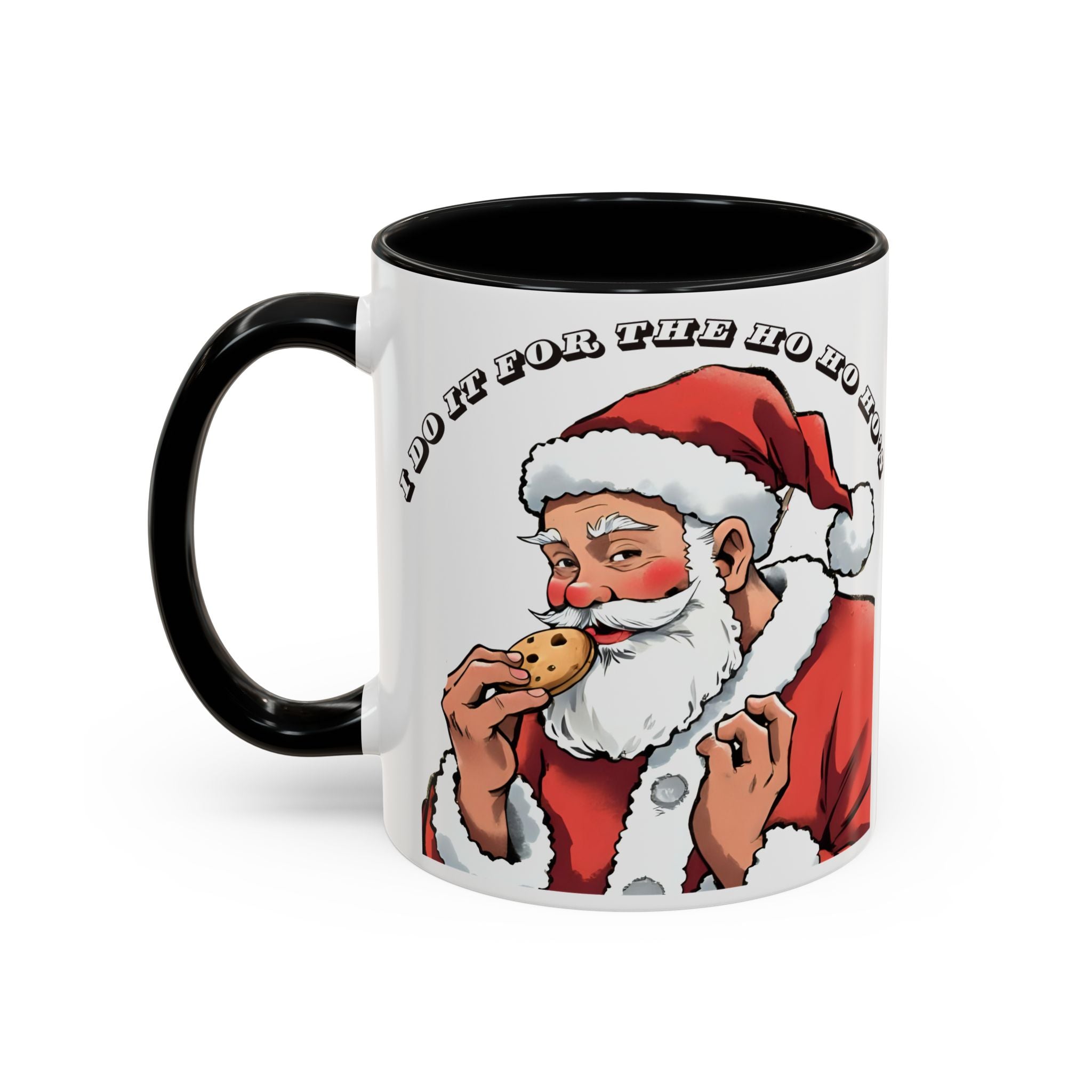 Coffee Mug - Santa Eating Cookie "I Do It For The Ho Ho Ho" Holiday Christmas Mug (11/15 oz)