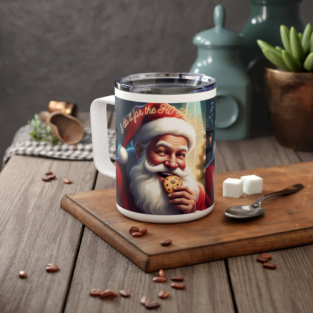 Santa 10" Insulated Travel Mug — "I Do It For The HO HO HO's"