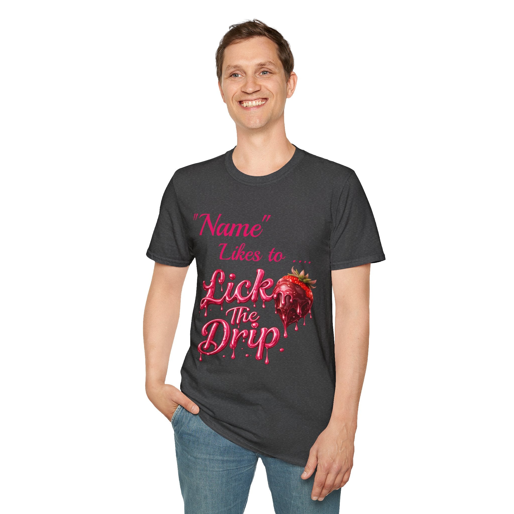 “Name Likes to Lick the Drip” Strawberry Drip Graphic T-Shirt