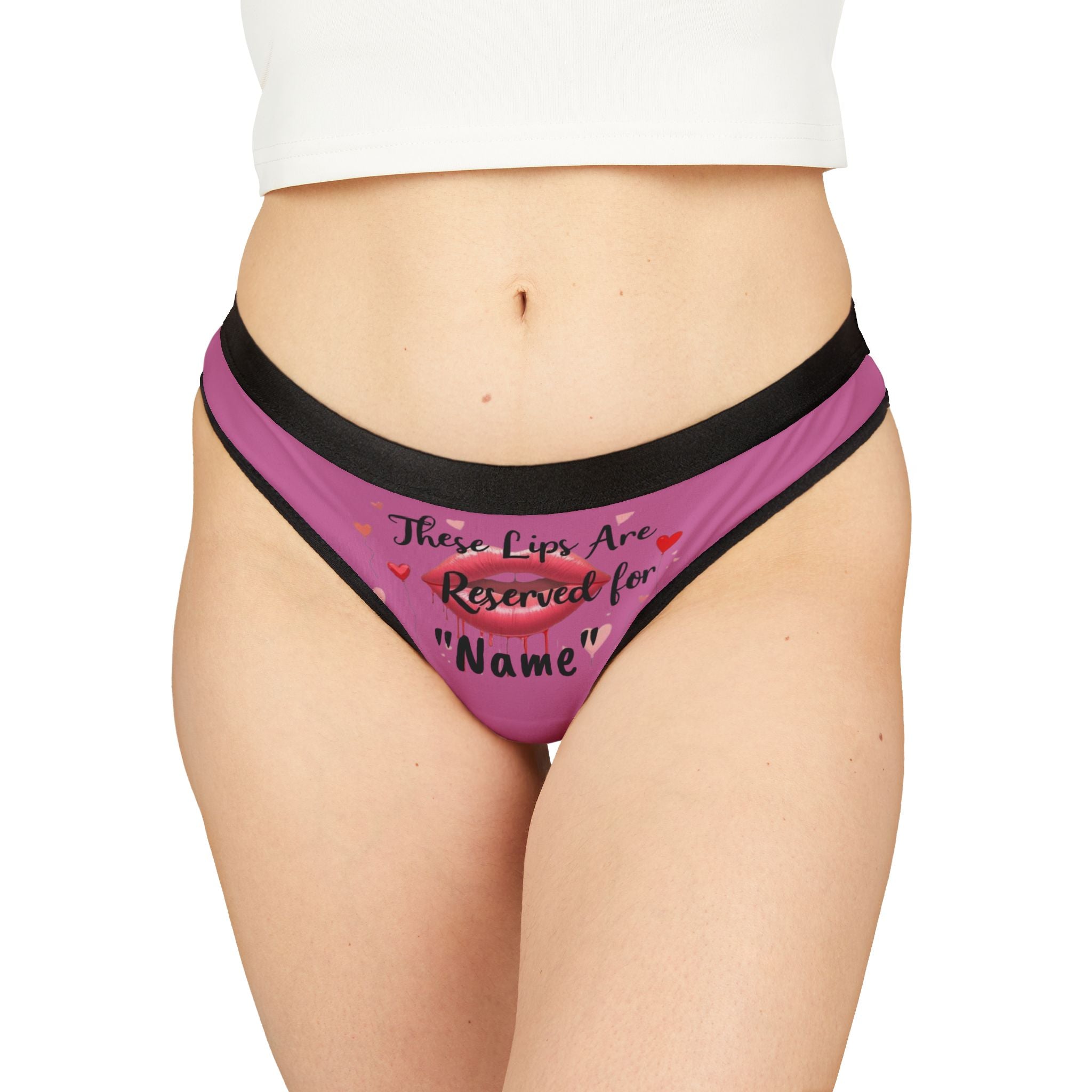 Personalized Pink Thong  - These Lips Are Reserved for ....