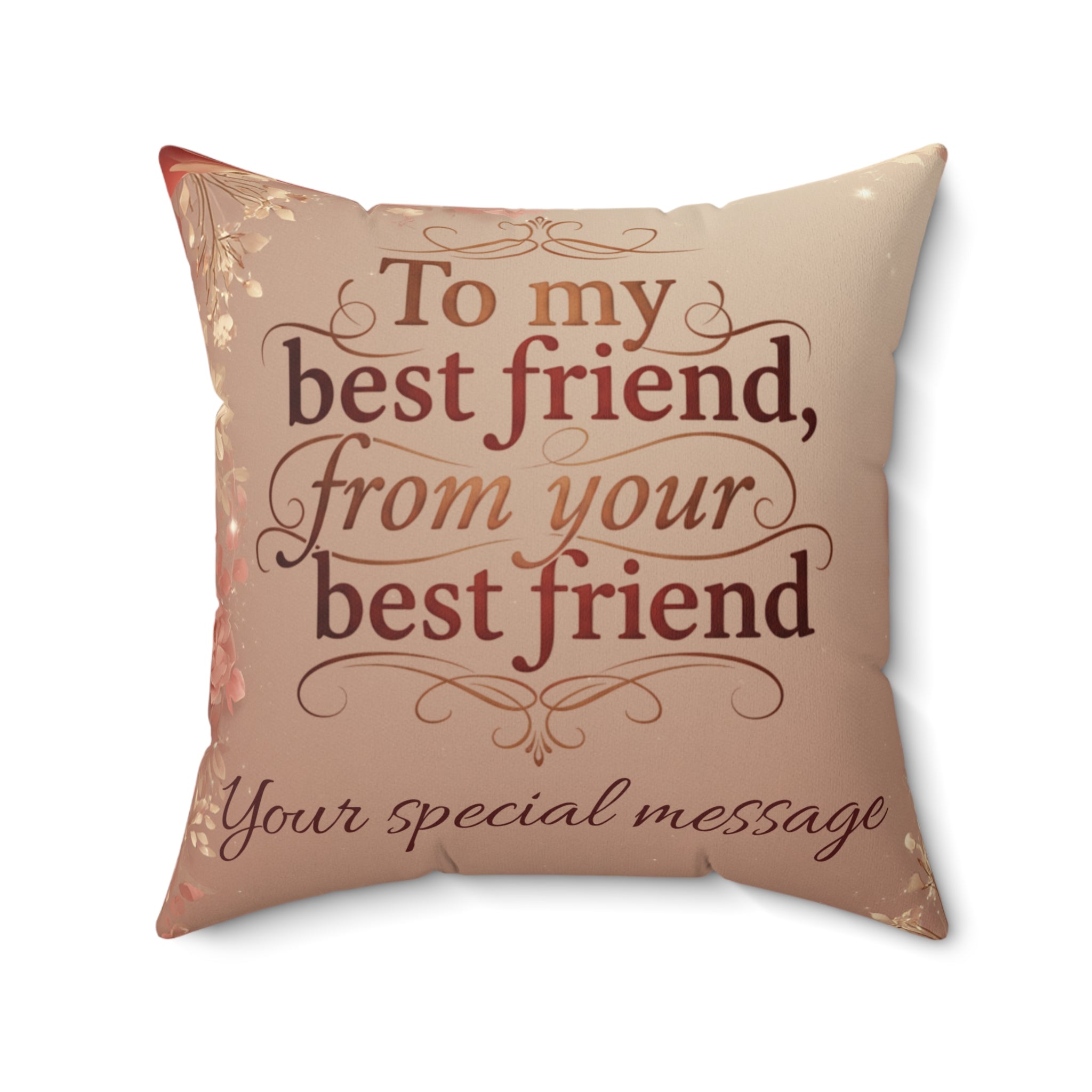 Decorative Pillow — "To my best friend, from your best friend" Sentimental Faux Suede Throw Pillow