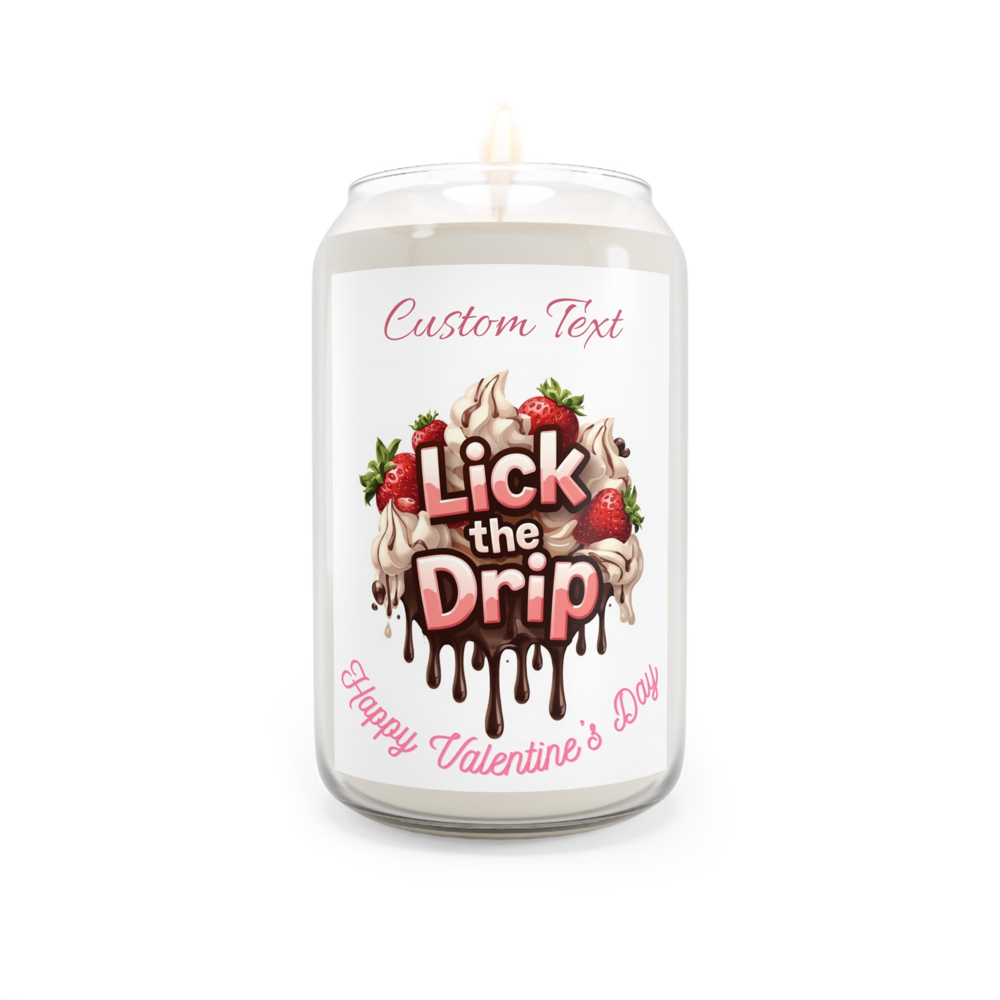 Valentine’s ‘Lick the Drip’ Scented Soy Candle — 13.75oz, Custom Text