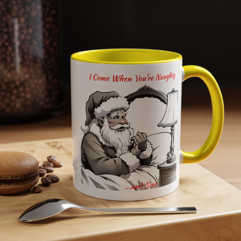 Santa Naughty Coffee Mug - "I Come When You're Naughty" Holiday Accent Mug (11/15oz)