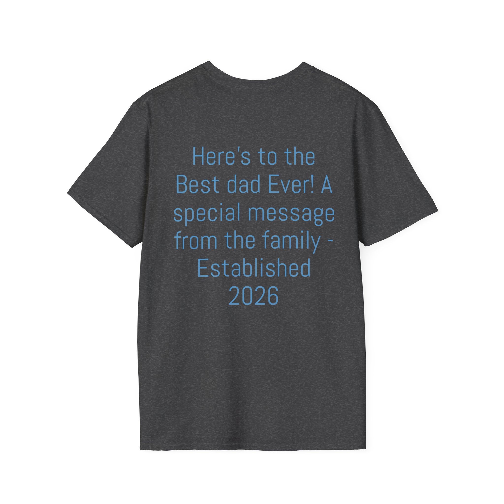 Certified #1 Dad T-Shirt — "Here's to the Best Dad Ever!" Personalized Family Message