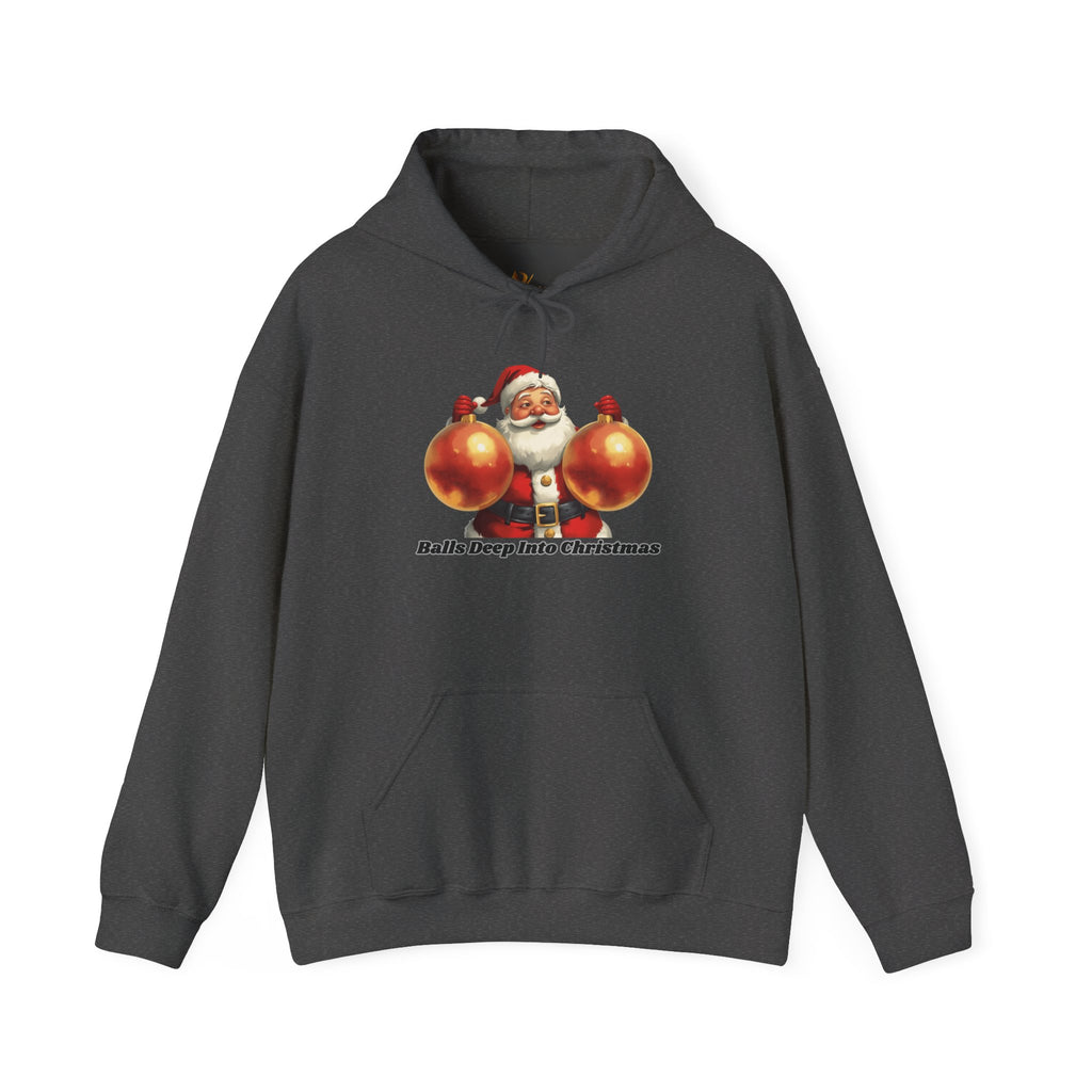 Adult Themed Santa Ornament Hoodie - 'Balls Deep Into Christmas' Christmas Attire