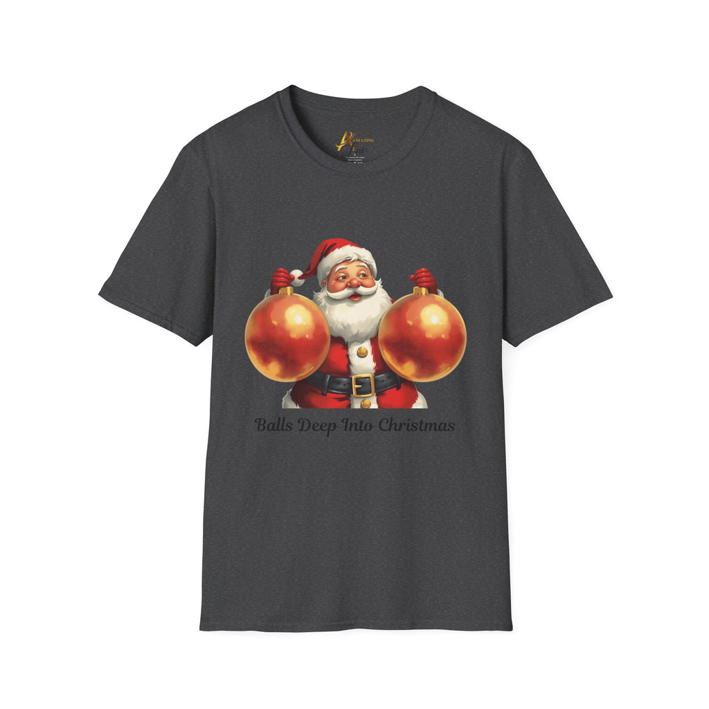 Adult Themed Ornaments Santa T-Shirt – ‘Balls Deep Into Christmas’ Christmas Attire