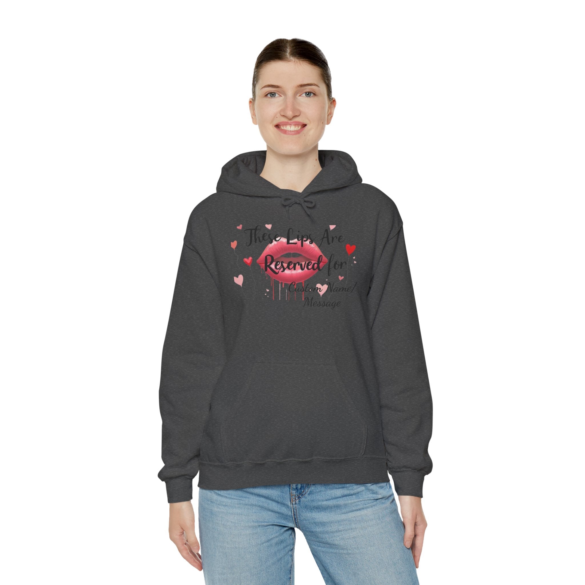 Reserved For You Hoodie — Personalized "These Lips Are Reserved For" Graphic Pullover