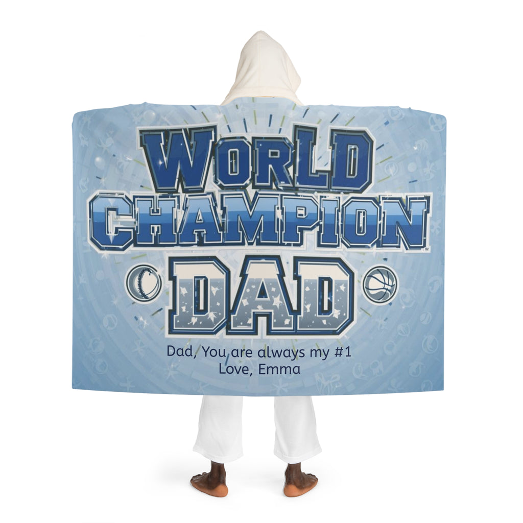 Personalized Hooded  Blanket - World Champion DAD!