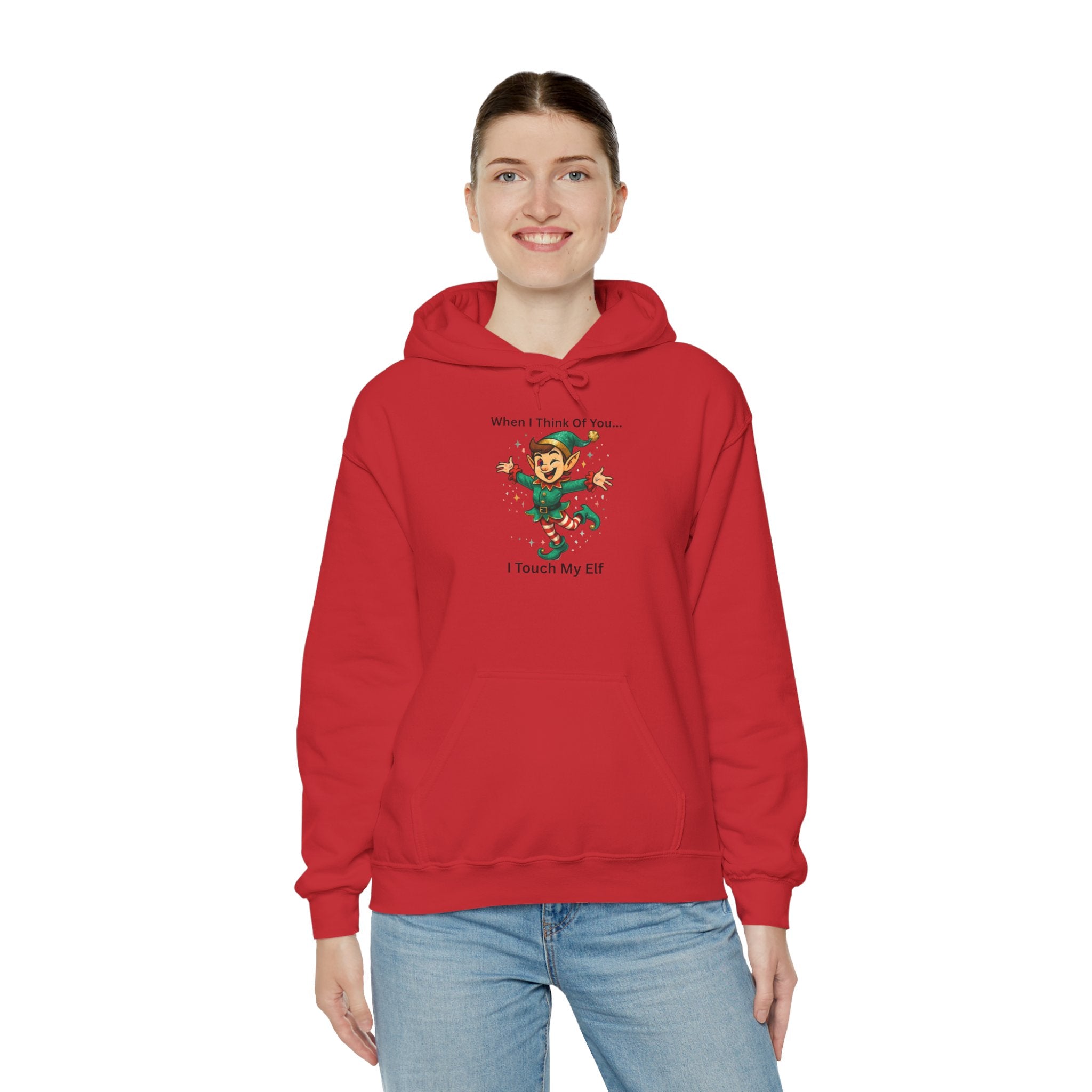 Christmas Elf Hoodie – “When I Think Of You… I Touch My Elf” Funny Holiday Sweatshirt