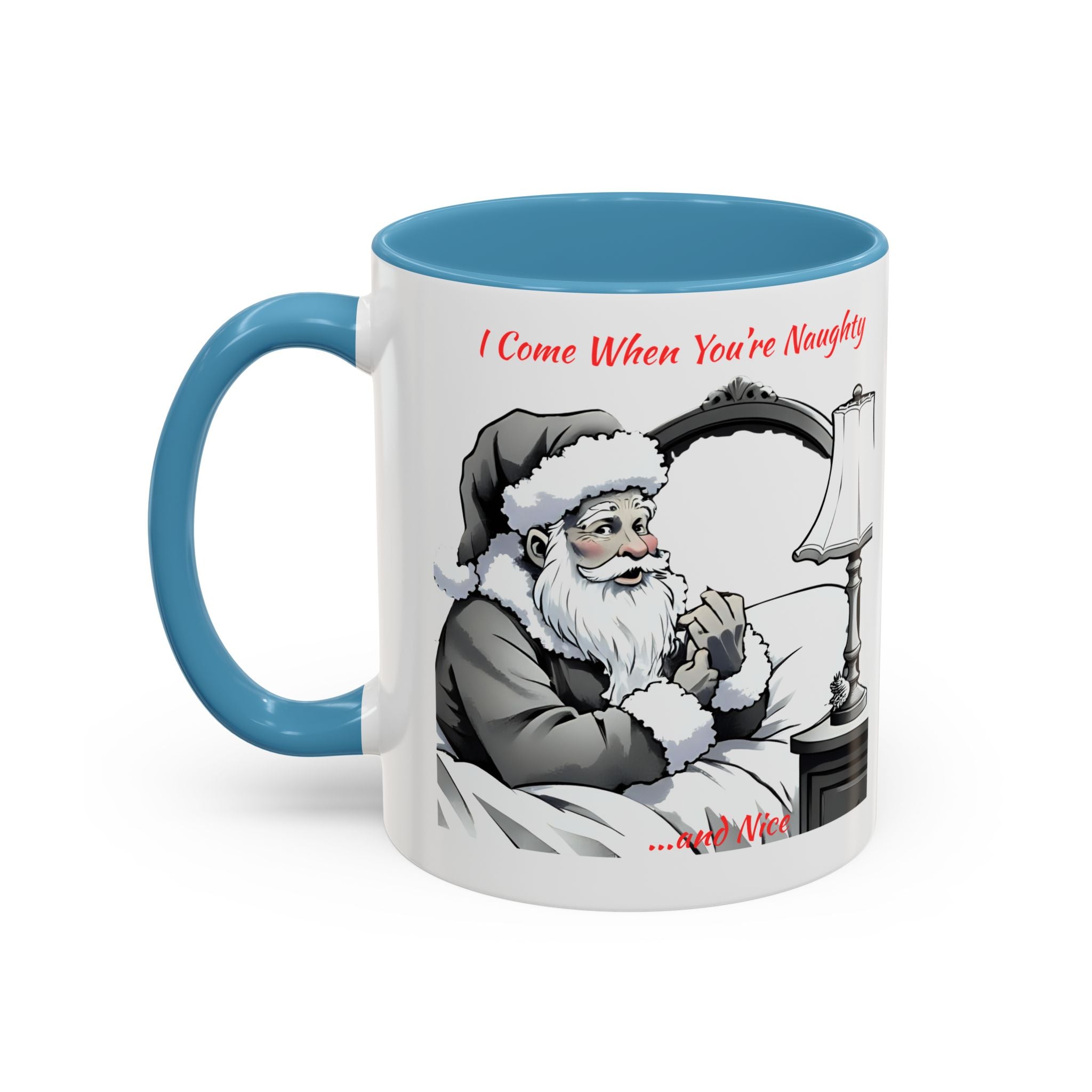 Santa Naughty Coffee Mug - "I Come When You're Naughty" Holiday Accent Mug (11/15oz)