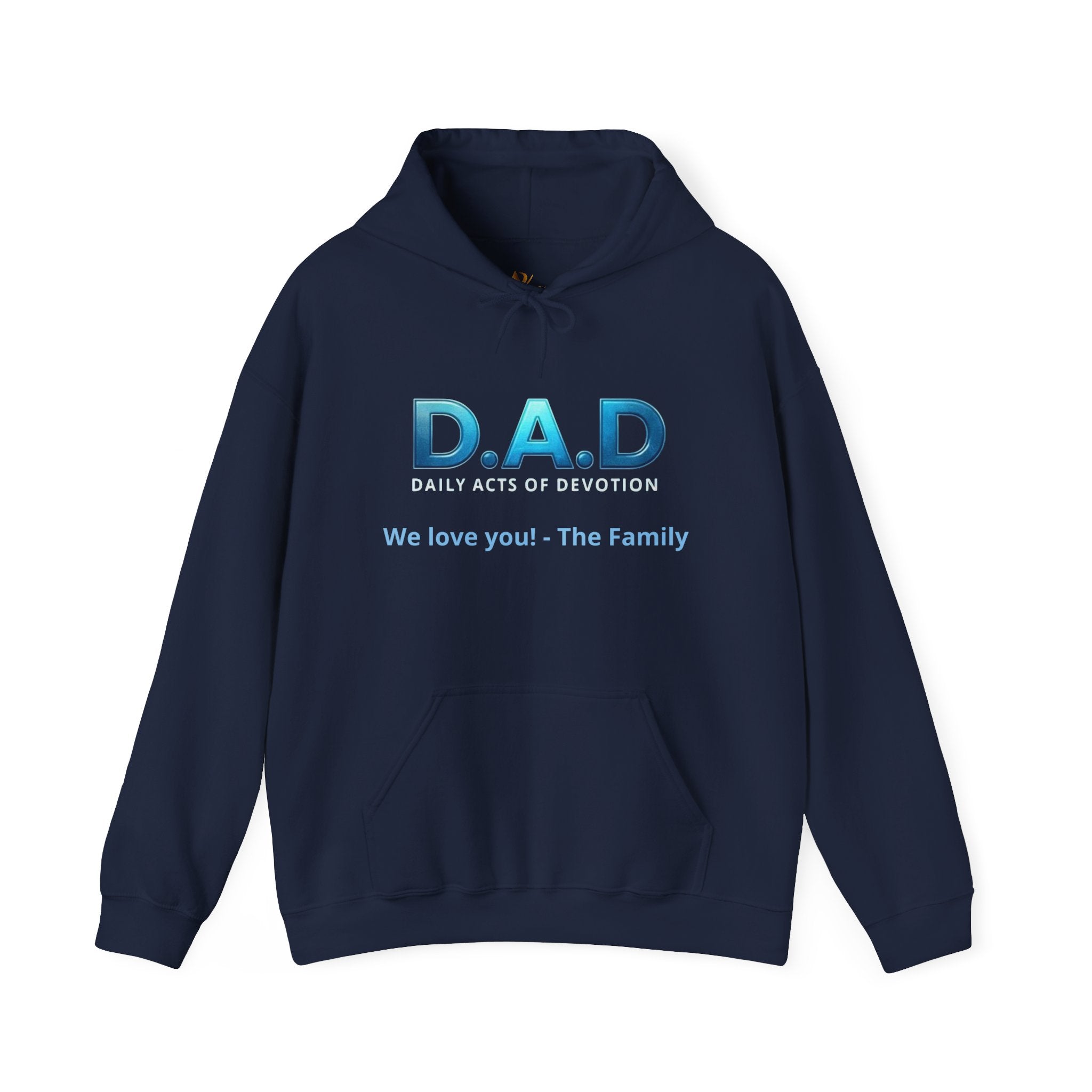 D.A.D Hoodie – 'We love you! - The Family' Father's Day Pullover