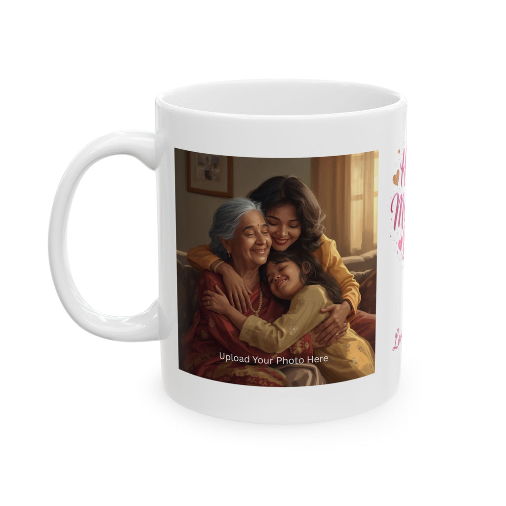 Mother's Day Photo Mug - "Happy Mother's Day" Personalized Ceramic Coffee Cup (11oz)