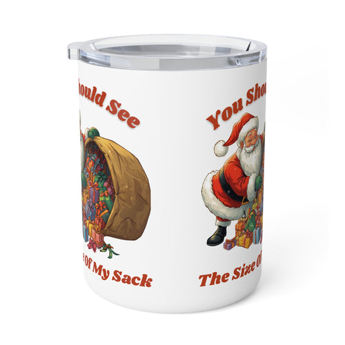 10oz Insulated Coffee Mug – Vintage Santa “You Should See The Size Of My Sack” Christmas Travel Mug