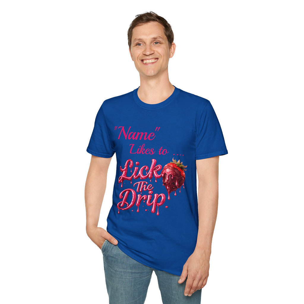 “Name Likes to Lick the Drip” Strawberry Drip Graphic T-Shirt