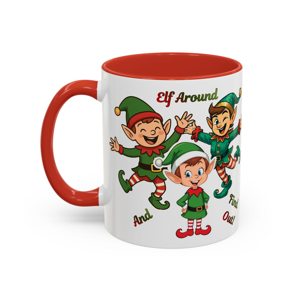Funny Christmas Elf Holiday Mug (11/15oz) - 'Elf Around and Find Out' Christmas Mug