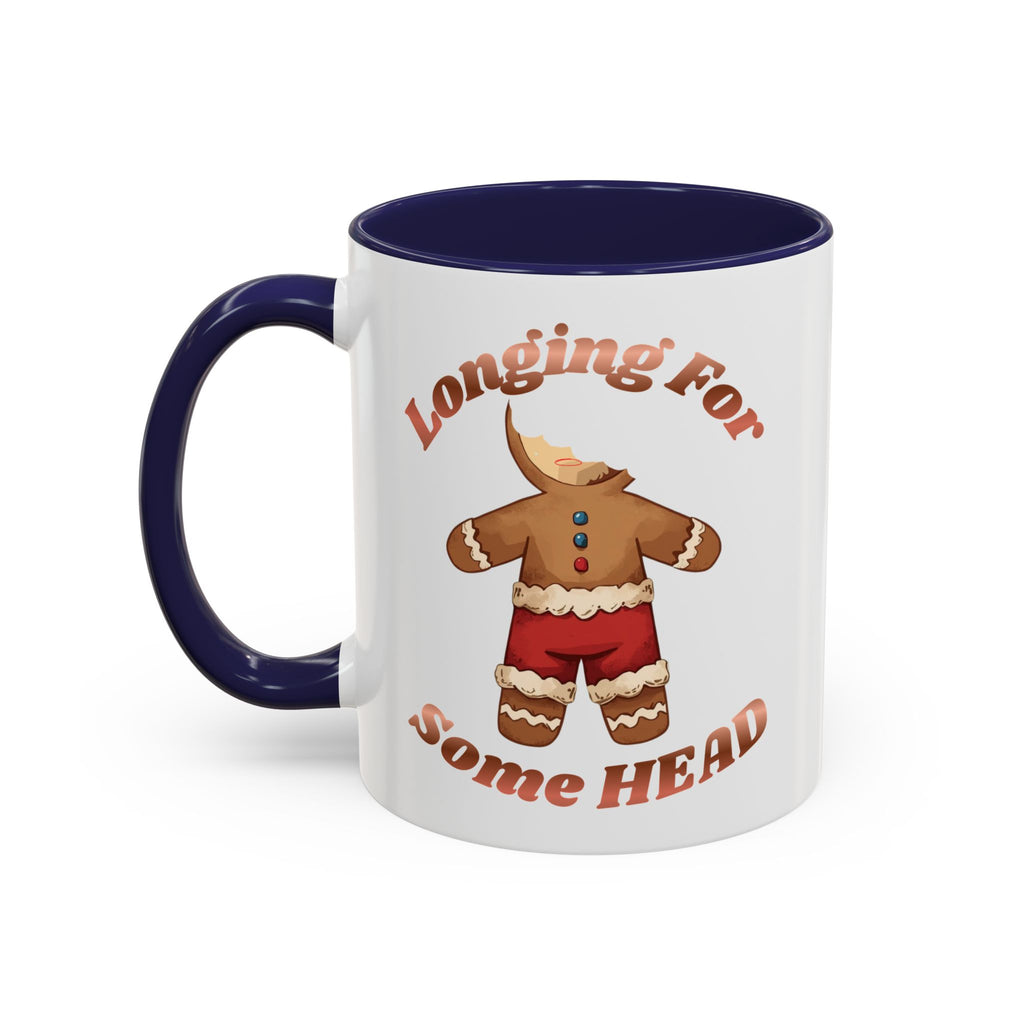 Gingerbread 'Longing For Some Head' Accent Coffee Mug (11/15oz)