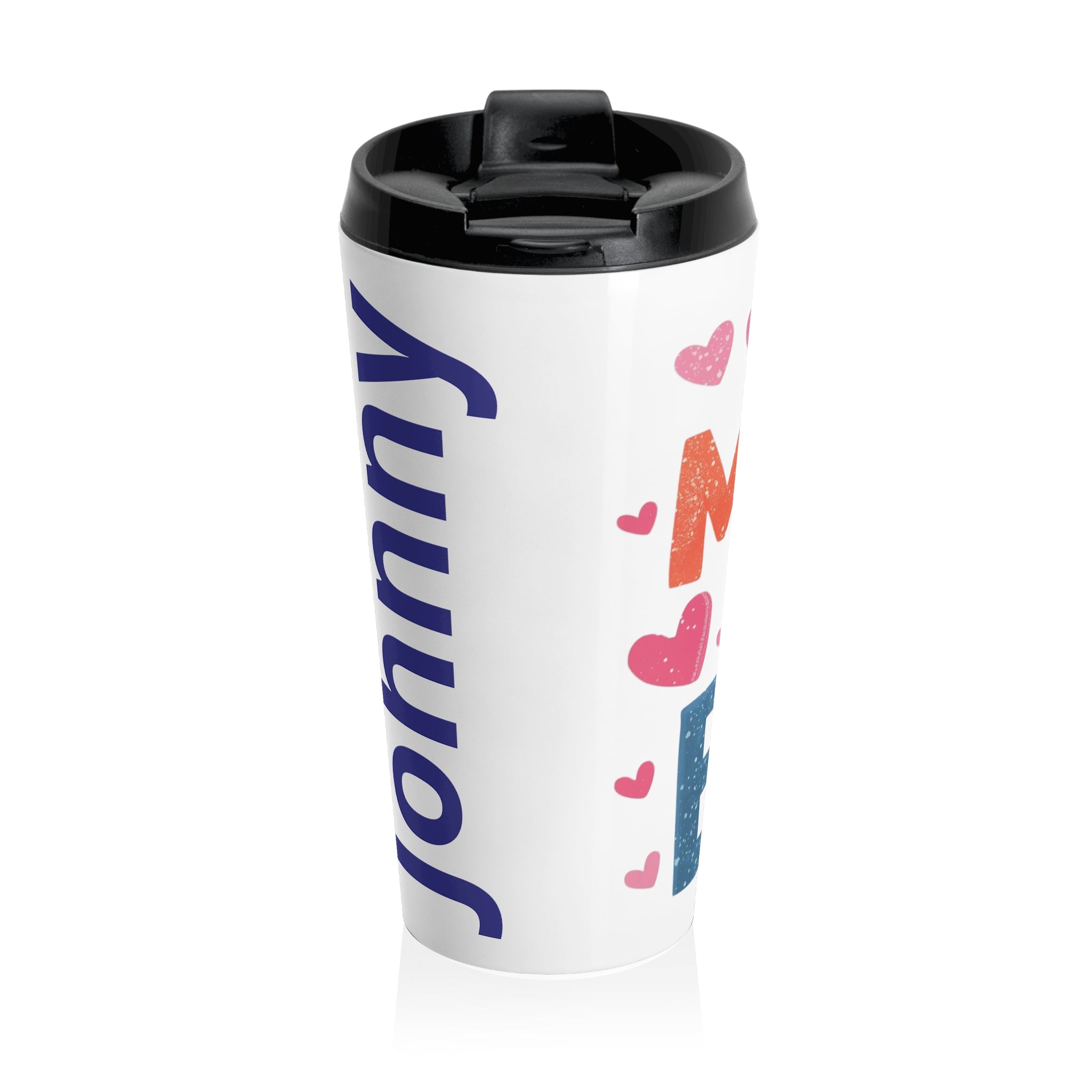 My Mommy Is The Best Stainless Steel Travel Mug — Cute Mother’s Day Gift