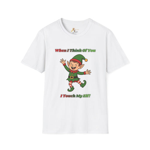 Adult Themed Elf T-Shirt – 'When I Think Of You I Touch My Elf' Christmas Attire