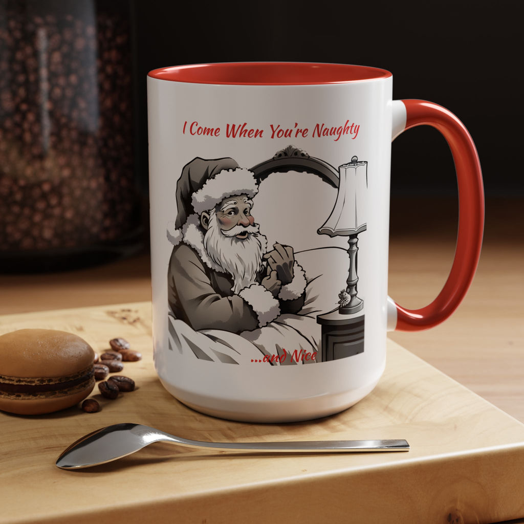 Santa Naughty Coffee Mug - "I Come When You're Naughty" Holiday Accent Mug (11/15oz)