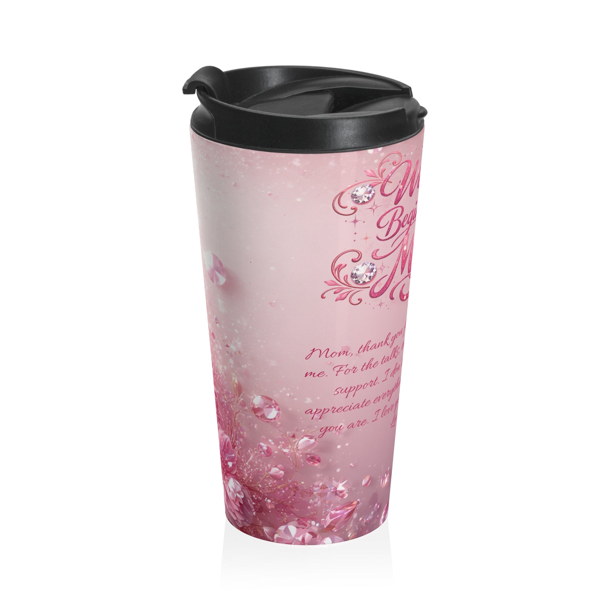 Personalized — "Warmth Begins With Mom" Pink Stainless Steel Thermal Tumbler (Mother's Day Gift)