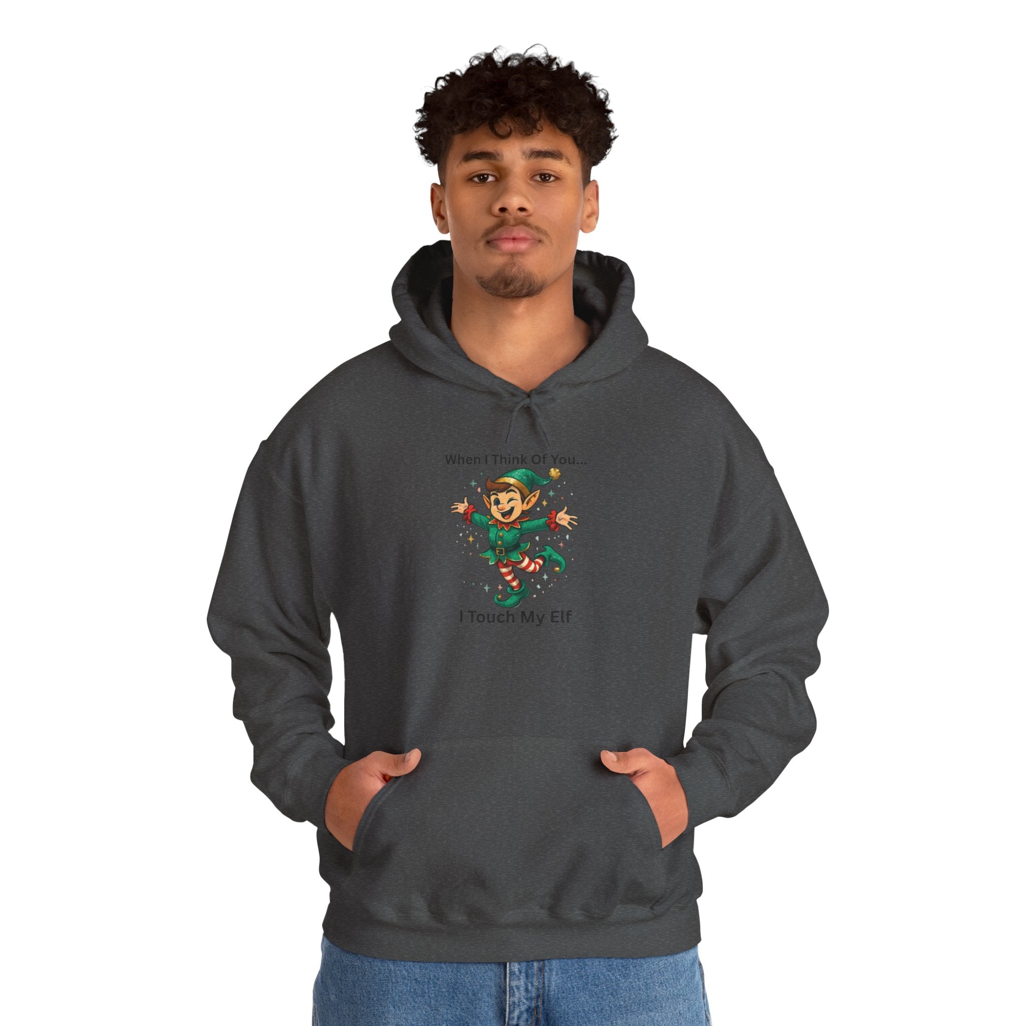 Christmas Elf Hoodie – “When I Think Of You… I Touch My Elf” Funny Holiday Sweatshirt
